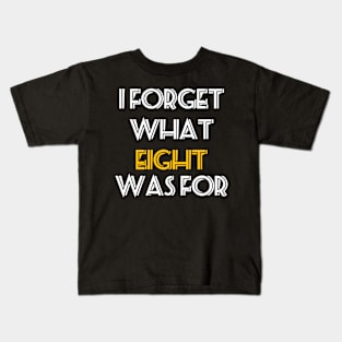 i forget what eight was for Violent Femmes Kiss Off Kids T-Shirt